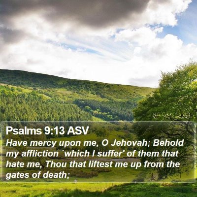 Psalms 9:13 ASV Bible Verse Image