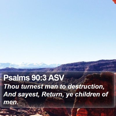 Psalms 90:3 ASV Bible Verse Image