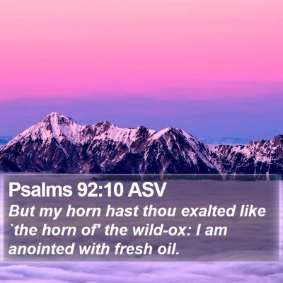 Psalms 92:10 ASV Bible Verse Image