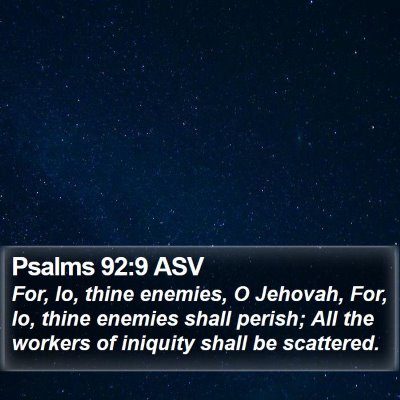 Psalms 92:9 ASV Bible Verse Image