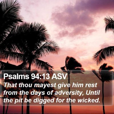 Psalms 94:13 ASV Bible Verse Image