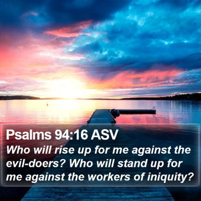 Psalms 94:16 ASV Bible Verse Image
