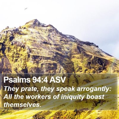 Psalms 94:4 ASV Bible Verse Image