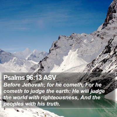Psalms 96:13 ASV Bible Verse Image