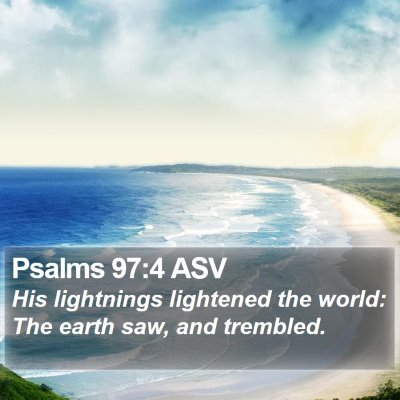 Psalms 97:4 ASV Bible Verse Image