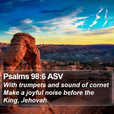 Psalms 98:6 ASV Bible Verse Image