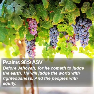 Psalms 98:9 ASV Bible Verse Image