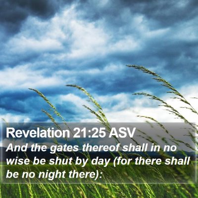 Revelation 21:25 ASV Bible Verse Image