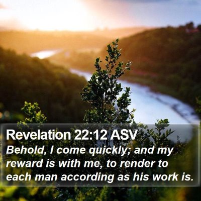 Revelation 22:12 ASV Bible Verse Image