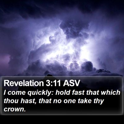 Revelation 3:11 ASV Bible Verse Image