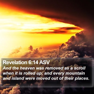 Revelation 6:14 ASV Bible Verse Image
