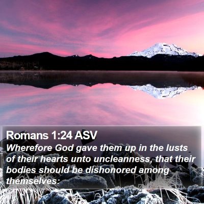 Romans 1:24 ASV Bible Verse Image