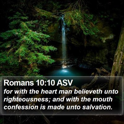 Romans 10:10 ASV Bible Verse Image