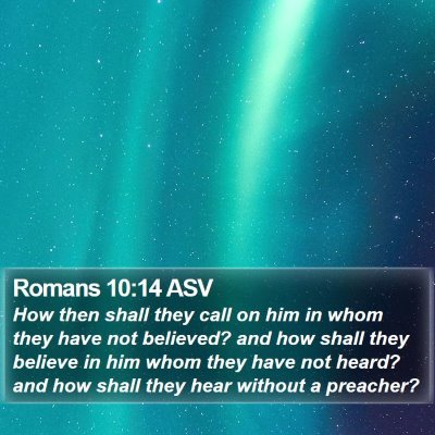 Romans 10:14 ASV Bible Verse Image
