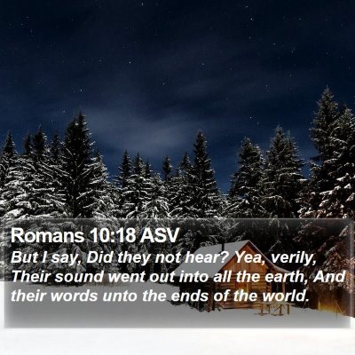 Romans 10:18 ASV Bible Verse Image