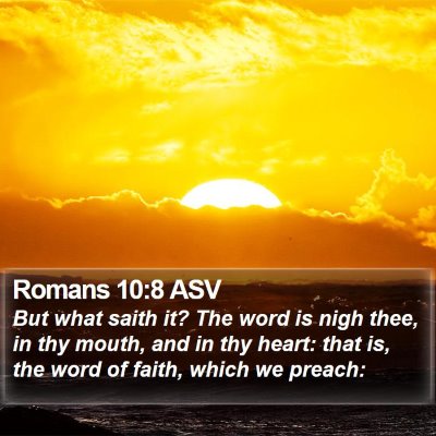Romans 10:8 ASV Bible Verse Image