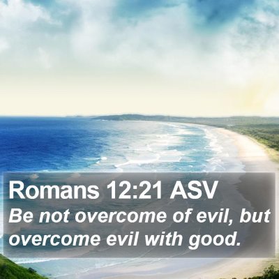 Romans 12:21 ASV Bible Verse Image