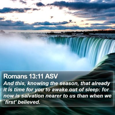 Romans 13:11 ASV Bible Verse Image