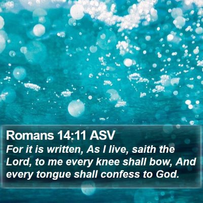 Romans 14:11 ASV Bible Verse Image