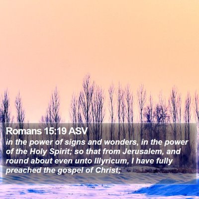 Romans 15:19 ASV Bible Verse Image