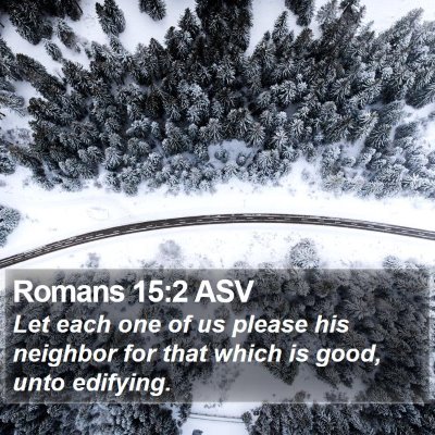 Romans 15:2 ASV Bible Verse Image