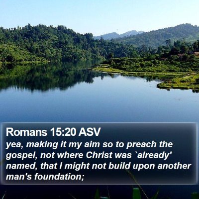 Romans 15:20 ASV Bible Verse Image