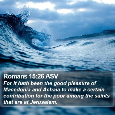 Romans 15:26 ASV Bible Verse Image