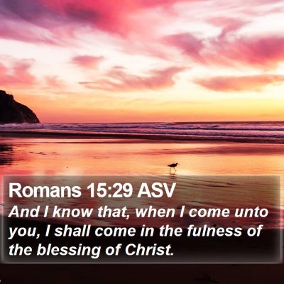 Romans 15:29 ASV Bible Verse Image