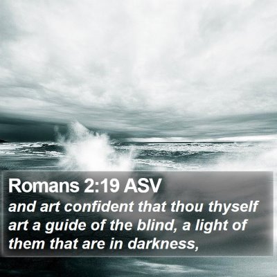 Romans 2:19 ASV Bible Verse Image