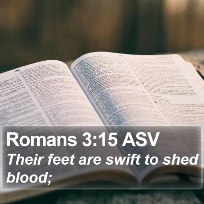Romans 3:15 ASV Bible Verse Image