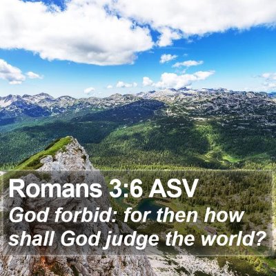 Romans 3:6 ASV Bible Verse Image