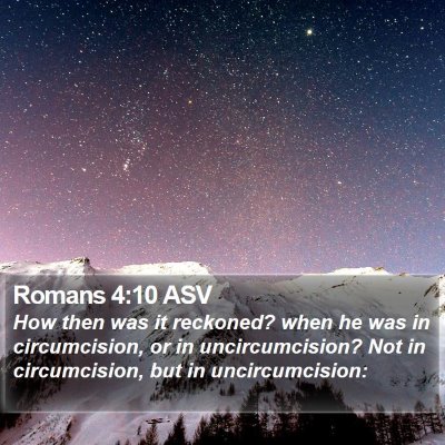 Romans 4:10 ASV Bible Verse Image