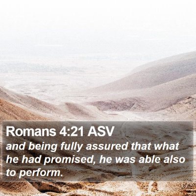 Romans 4:21 ASV Bible Verse Image