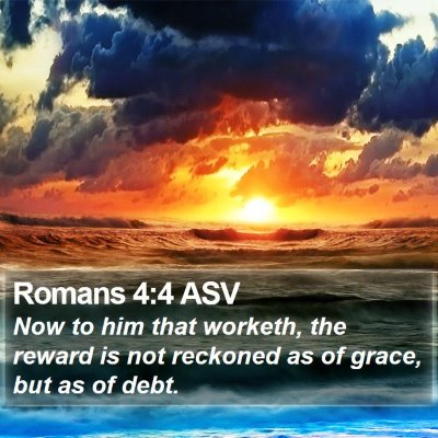 Romans 4:4 ASV Bible Verse Image