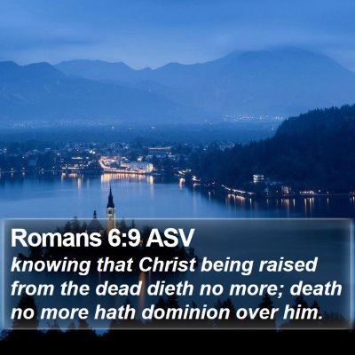 Romans 6:9 ASV Bible Verse Image