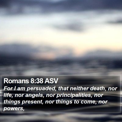 Romans 8:38 ASV Bible Verse Image