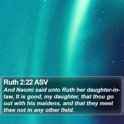 Ruth 2:22 ASV Bible Verse Image