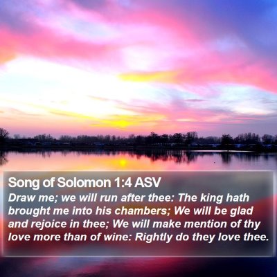 Song of Solomon 1:4 ASV Bible Verse Image