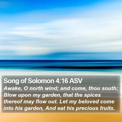 Song of Solomon 4:16 ASV Bible Verse Image