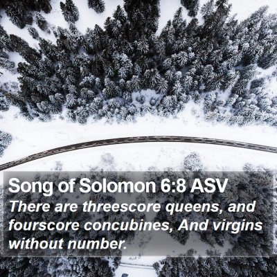 Song of Solomon 6:8 ASV Bible Verse Image