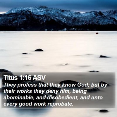 Titus 1:16 ASV Bible Verse Image