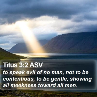 Titus 3:2 ASV Bible Verse Image