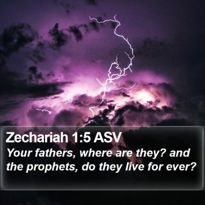 Zechariah 1:5 ASV Bible Verse Image