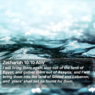 Zechariah 10:10 ASV Bible Verse Image