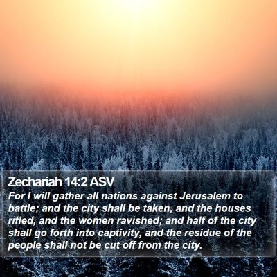 Zechariah 14:2 ASV Bible Verse Image
