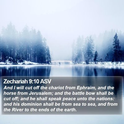 Zechariah 9:10 ASV Bible Verse Image