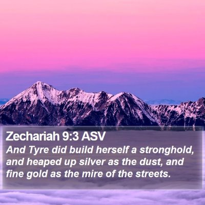 Zechariah 9:3 ASV Bible Verse Image