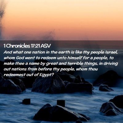 Picture 02 - 1 Chronicles 17:21 ASV - And what one nation in the earth is like thy - Bible Verse Picture