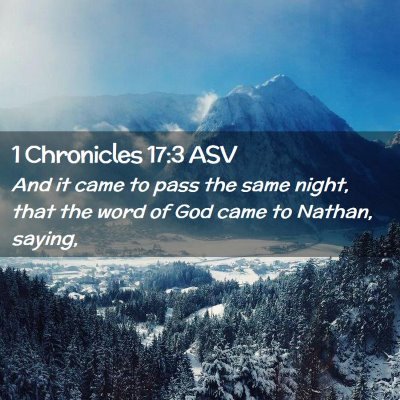 Picture 02 - 1 Chronicles 17:3 ASV - And it came to pass the same night, that the word - Bible Verse Picture