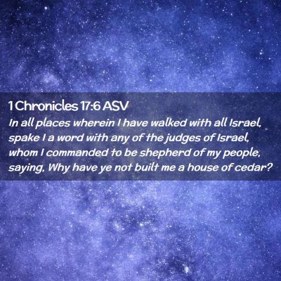 Picture 02 - 1 Chronicles 17:6 ASV - In all places wherein I have walked with all - Bible Verse Picture